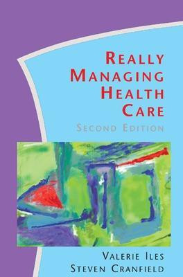 Really Managing Health Care(English, Electronic book text, Iles Valerie)