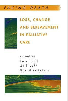 Loss, Change, and Bereavement in Palliative Care(English, Electronic book text, Firth Pam)