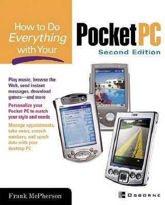 How To Do Everything With Your Pocket Pc, Second Edition(Ebooks)(English, Electronic book text, McPherson)