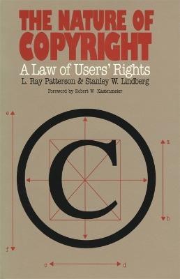 The Nature of Copyright(English, Paperback, Patterson L. Ray)