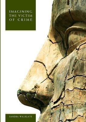 Imagining the Victim of Crime(English, Paperback, Walklate Sandra)