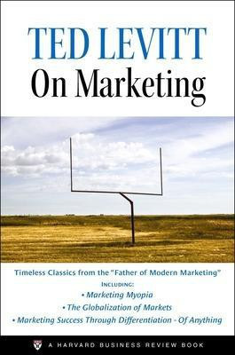 Ted Levitt on Marketing(English, Paperback, Levitt Ted)
