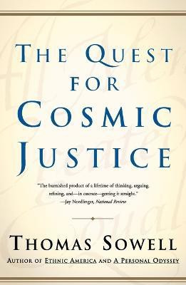 Quest for Cosmic Justice, the(English, Undefined, Sowell)