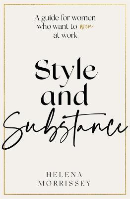 Style and Substance(English, Hardcover, Morrissey Helena)