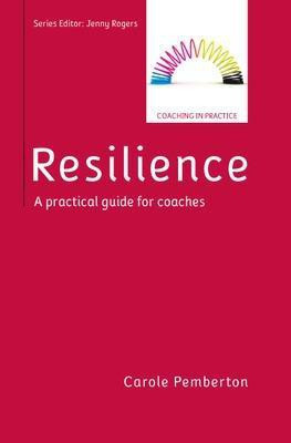 Resilience: A Practical Guide for Coaches(English, Paperback, Pemberton Carole)