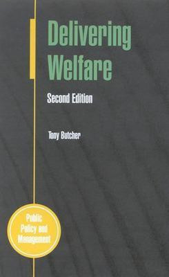 Delivering Welfare 2/E 2 Rev ed Edition(English, Paperback, Butcher Tony)