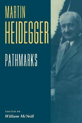 Pathmarks(English, Paperback, Heidegger Martin)