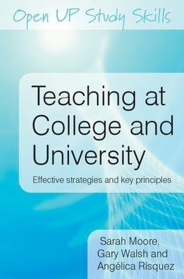 Teaching at College and University: Effective Strategies and Key Principles(English, Paperback, Moore Sarah)