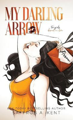 My Darling Arrow(English, Hardcover, A Kent Saffron)