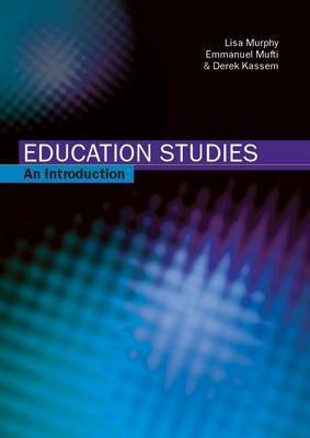 Education Studies: An Introduction(English, Paperback, Murphy Lisa)