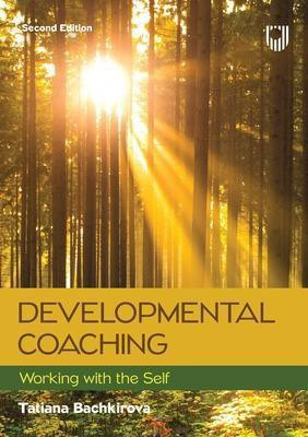Developmental Coaching: Working with the Self, 2e(English, Paperback, Bachkirova Tatiana)