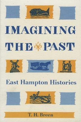 Imagining the Past(English, Paperback, Breen T. H.)