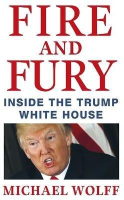 Fire and Fury(English, Hardcover, Wolff Michael)