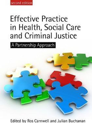 Effective Practice in Health, Social Care and Criminal Justice(English, Paperback, Carnwell Ros)