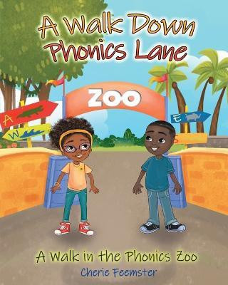 A Walk down Phonics Lane(English, Paperback, Feemster Cherie M)