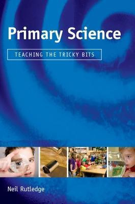 Primary Science(English, Electronic book text, Rutledge Neil)