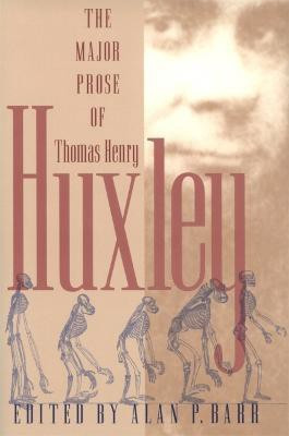 The Major Prose of Thomas Henry Huxley(English, Hardcover, Huxley Thomas Henry)