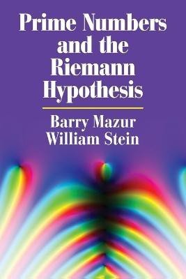 Prime Numbers and the Riemann Hypothesis(English, Paperback, Mazur Barry)