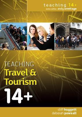 Teaching Travel and Tourism 14+(English, Hardcover, Huggett Cliff)