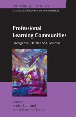 Professional Learning Communities: Divergence, Depth and Dilemmas(English, Paperback, Stoll Louise)