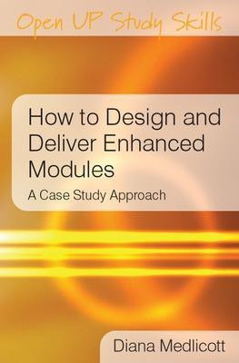 How to Design and Deliver Enhanced Modules(English, Paperback, Medlicott Diana)
