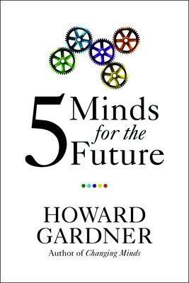 Five Minds for the Future(English, Paperback, Gardner Howard)