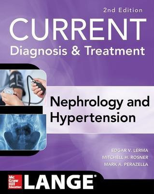 CURRENT Diagnosis & Treatment Nephrology & Hypertension(English, Paperback, Lerma Edgar V.)
