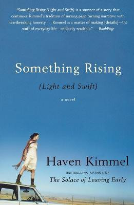 Something Rising (Light and Swift)(English, Paperback, Kimmel Haven)
