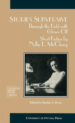 Stories Subversive(English, Paperback, McClung Nellie)