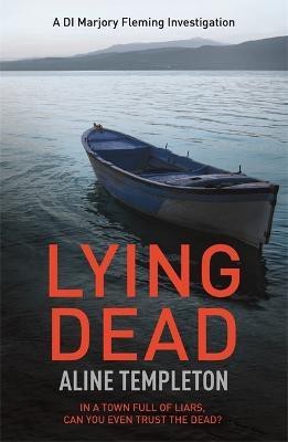 Lying Dead(English, Paperback, Templeton Aline)