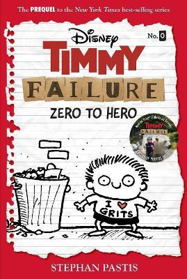 Timmy Failure: Zero To Hero(English, Hardcover, Pastis Stephan)