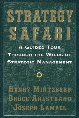 Strategy Safari(English, Paperback, Mintzberg Henry)