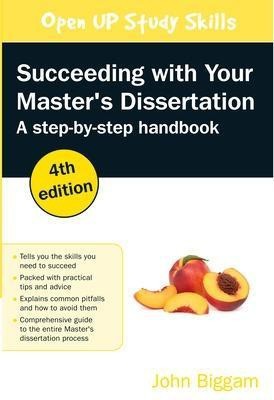 Succeeding with your Master's Dissertation: A Step-by-Step Handbook(English, Paperback, Biggam John)