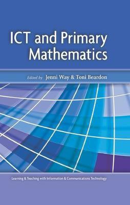 ICT and Primary Mathematics(English, Electronic book text, Way Jenni)