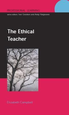The Ethical Teacher(English, Electronic book text, Campbell Elizabeth)