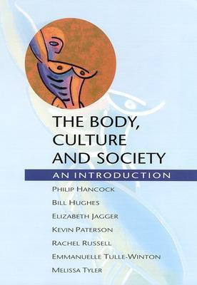 BODY, CULTURE AND SOCIETY(English, Paperback, Hancock Phillip)