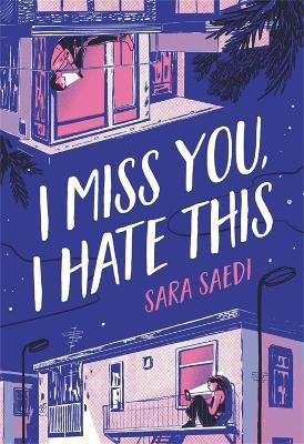 I Miss You, I Hate This(English, Hardcover, Saedi Sara)