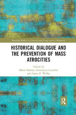 Historical Dialogue and the Prevention of Mass Atrocities(English, Paperback, unknown)