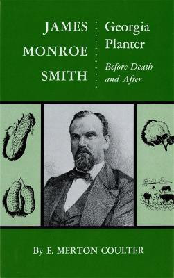 James Monroe Smith(English, Hardcover, Coulter E. Merton)