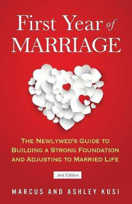 First Year of Marriage(English, Paperback, Kusi Marcus)