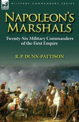 Napoleon's Marshals(English, Paperback, Dunn-Pattison R P)