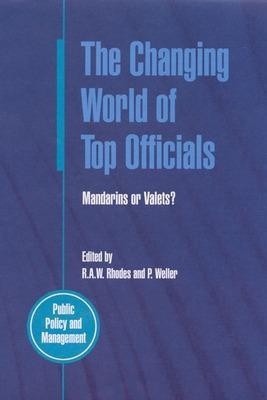 The Changing World Of Top Officials(English, Paperback, Rhodes R.A. W.)