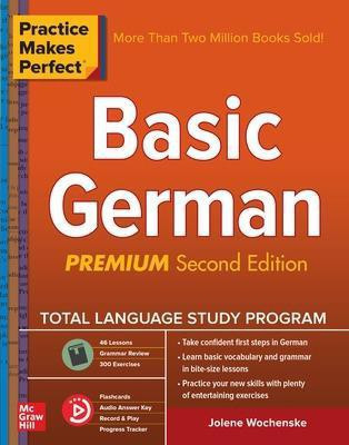 Practice Makes Perfect: Basic German, Premium Second Edition(English, Paperback, Wochenske Jolene)