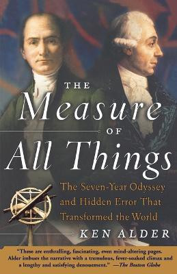 The Measure of All Things(English, Paperback, Alder Ken)