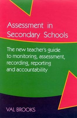 ASSESSMENT IN SECONDARY SCHOOLS(English, Paperback, Brooks Val)