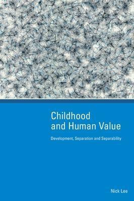 Childhood and Human Value(English, Electronic book text, Lee Nick)