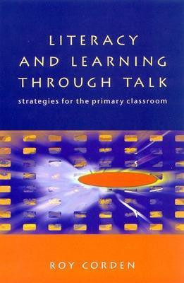 LITERACY and LEARNING THROUGH TALK(English, Paperback, Corden Roy)