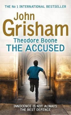 Theodore Boone: The Accused(English, Paperback, Grisham John)