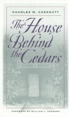 The House Behind the Cedars(English, Paperback, Chesnutt Charles W.)
