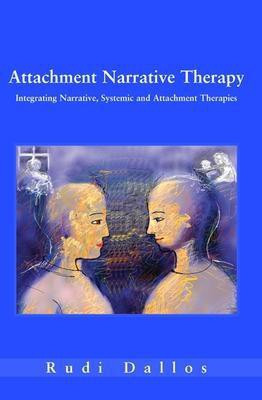 Attachment Narrative Therapy(English, Paperback, Dallos Rudi)